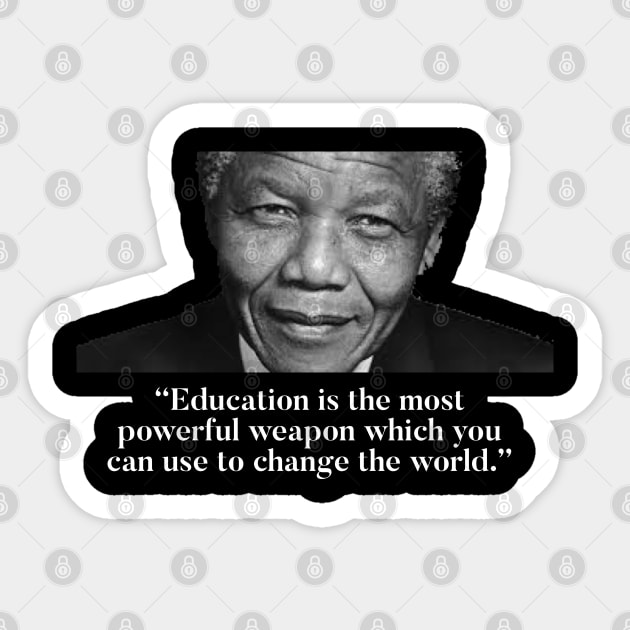 Nelson Mandela - Learn and teach Sticker by Raw Designs LDN